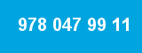 978 047 99 11